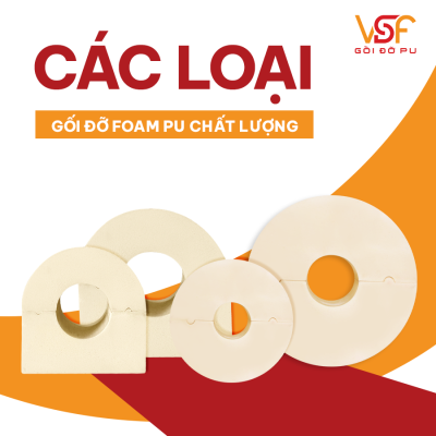Các loại gối dỡ Foam PU chất lượng